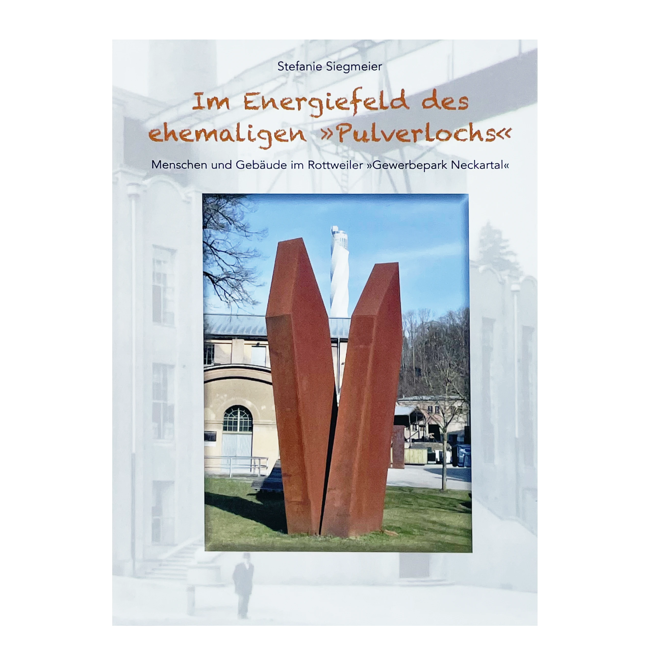 Im Energiefeld des ehemaligen "Pulverlochs" - Buch